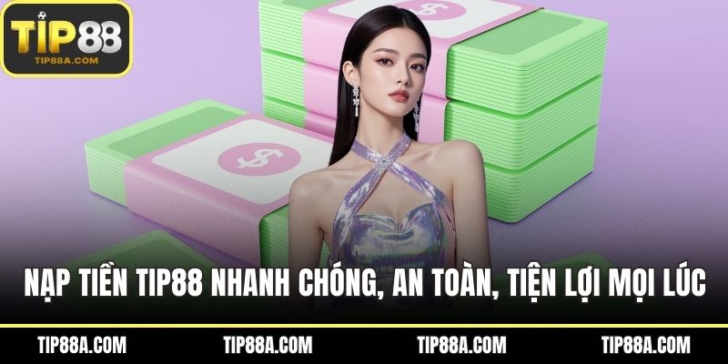 Nạp Tiền TIP88